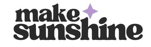 Make Sunshine