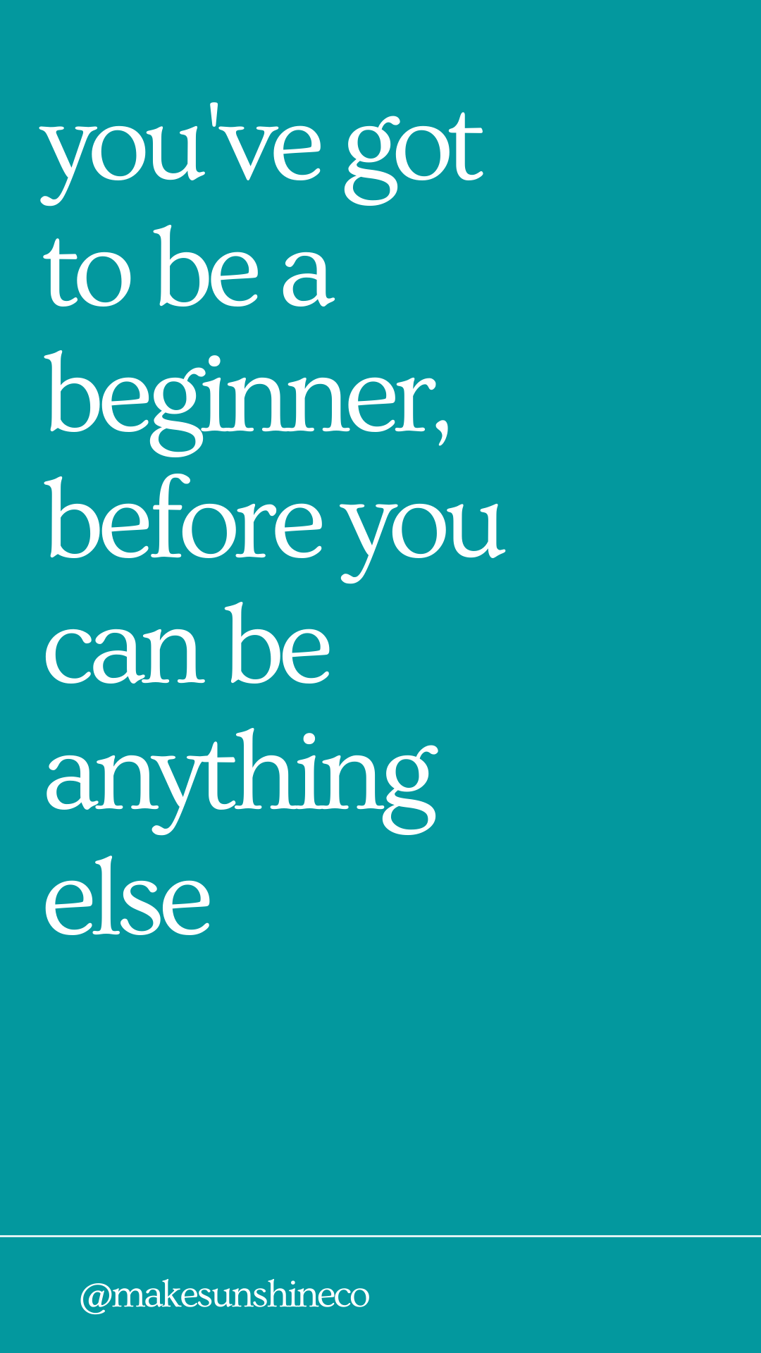 You’ve got to be a beginner before you can be anything else – The Growing Pains of Learning